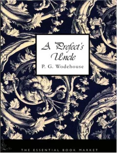 A Prefect's Uncle (Large Print Edition)
