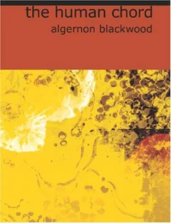The Human Chord (Large Print Edition)