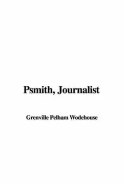 Psmith, Journalist