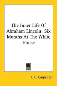 The Inner Life Of Abraham Lincoln