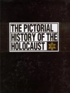The Pictorial History of the Holocaust