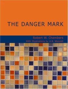 The Danger Mark (Large Print Edition)