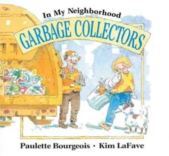 Garbage Collectors (In My Neighborhood)