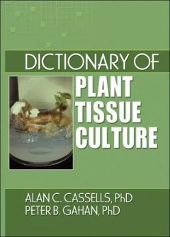Dictionary of plant tissue culture