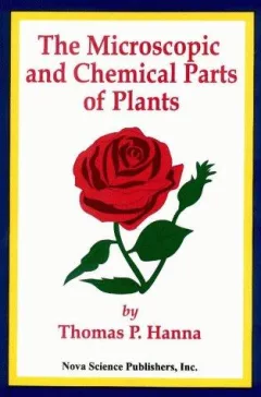 The microscopic and chemical parts of plants