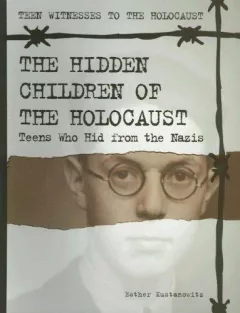 The Hidden Children of the Holocaust