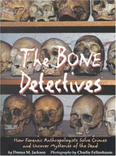 The bone detectives
