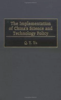 The Implementation of China's Science and Technology Policy
