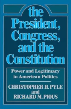 The President, Congress, and the Constitution