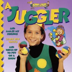 I want to be a juggler