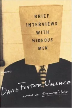Brief Interviews with Hideous Men