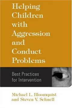 Helping Children with Aggression and Conduct Problems