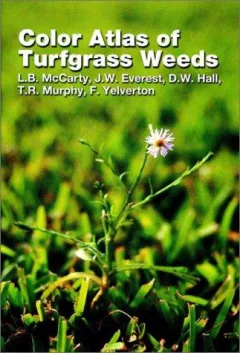 Color Atlas of Turfgrass Weeds
