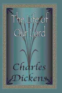 The Life Of Our Lord