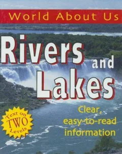 Rivers and Lakes (World About Us)