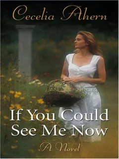 If you could see me now