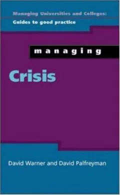 Managing Crisis (Managing Universities and Colleges)