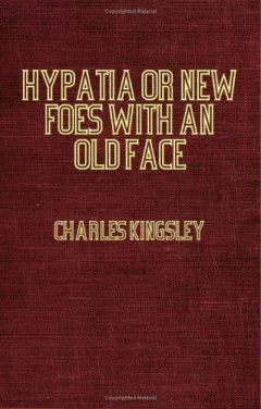 Hypatia Or New Foes With An Old Face