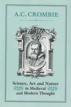 Science, art, and nature in medieval and modern thought