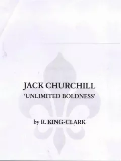 Jack Churchill, unlimited boldness