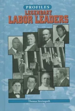 Legendary labor leaders