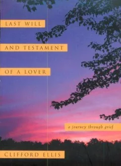 Last will and testament of a lover