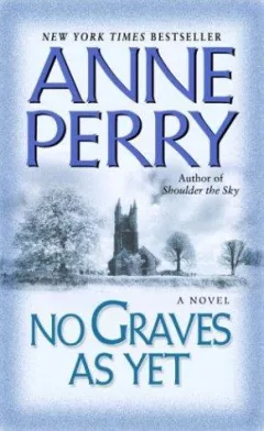 No Graves As Yet (World War One Novels)