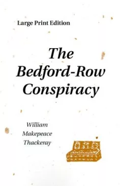 The Bedford-Row Conspiracy
