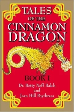 Tales of the Cinnamon Dragon, Book I