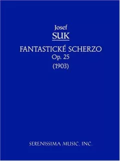 Fantasticke Scherzo, Op. 25