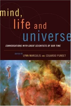 Mind, Life and Universe