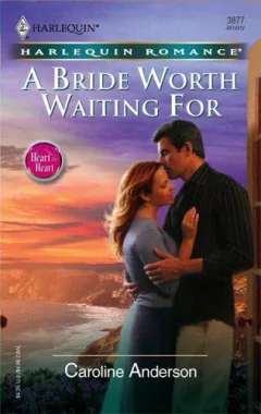 A Bride Worth Waiting For (Harlequin Romance)