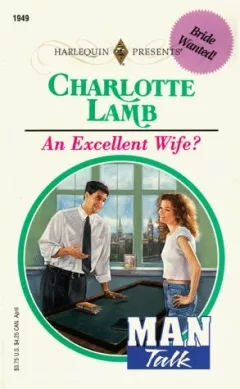 Excellent Wife? (Man Talk) (Harlequin Presents, No 1949)