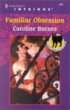 Familiar Obsession