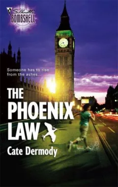 The Phoenix Law (Silhouette Bombshell)