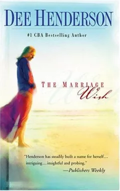 The Marriage Wish (Henderson, Dee)