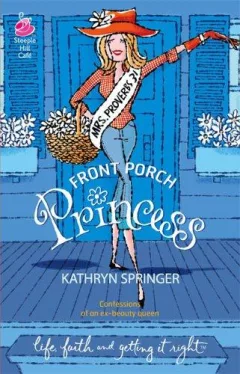 Front Porch Princess (Life, Faith & Getting It Right #11) (Steeple Hill Cafe)