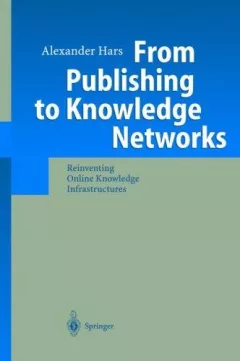 From publishing to knowledge networks