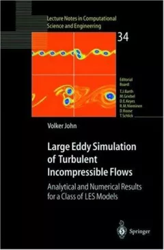 Large Eddy Simulation of Turbulent Incompressible Flows