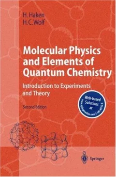 Molecular physics and elements of quantum chemistry
