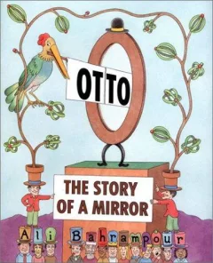 Otto, the story of a mirror