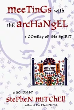 Meetings with the archangel