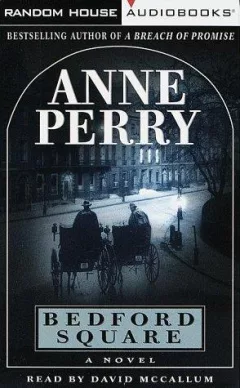 Bedford Square (Charlotte & Thomas Pitt Novels (Audio))