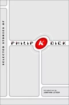 The Philip K. Dick reader