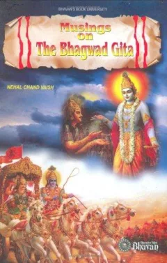 Musings on the Bhagwad Gita