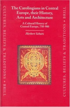 The Carolingians in Central Europe, their history, arts, and architecture