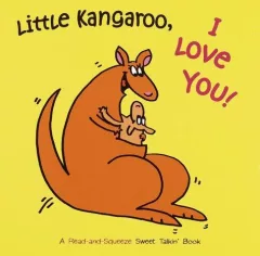 Little Kangaroo, I love you!