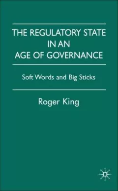 Regulatory State in an Age of Governance