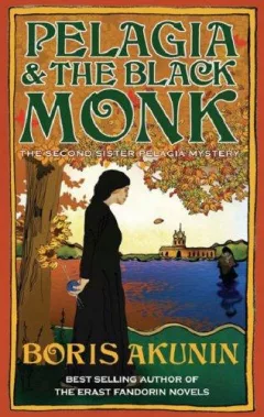 Pelagia and the Black Monk (Sister Pelagia Mystery)