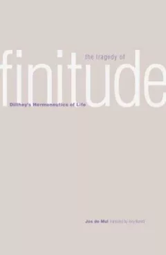 The Tragedy of Finitude